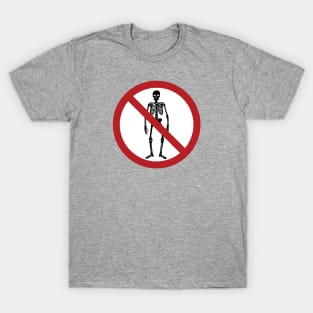 No Skeletons Allowed T-Shirt